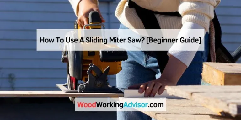 How To Use A Sliding Miter Saw