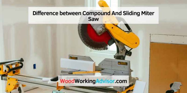 Difference between Compound And Sliding Miter Saw