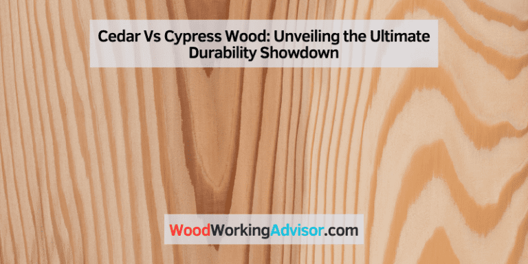 Cedar Vs Cypress Wood