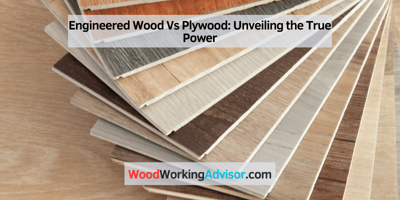 Engineered Wood Vs Plywood