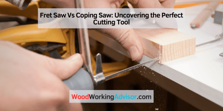 Fret Saw Vs Coping Saw