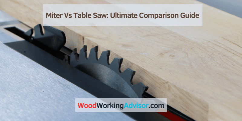 Miter Vs Table Saw