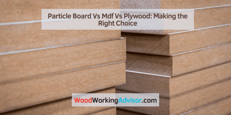 Particle Board Vs Mdf Vs Plywood