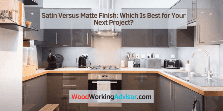 Satin Versus Matte Finish