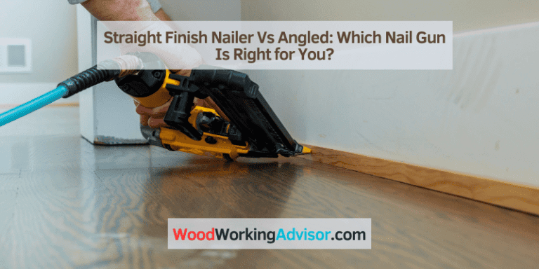 Straight Finish Nailer Vs Angled