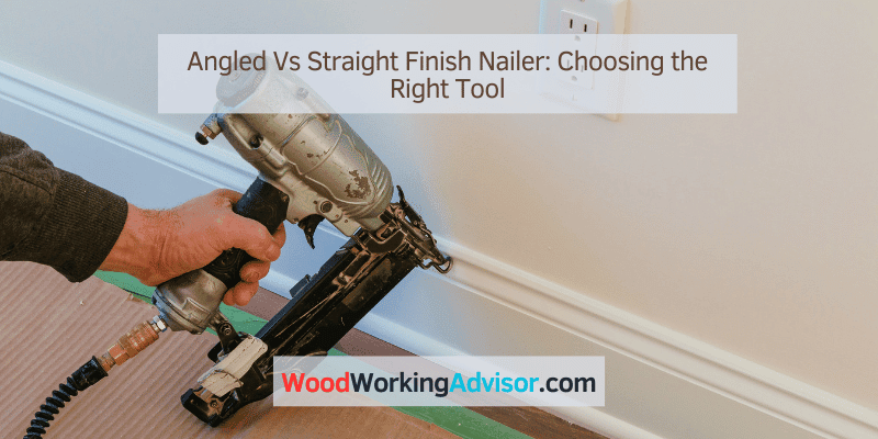 Angled Vs Straight Finish Nailer