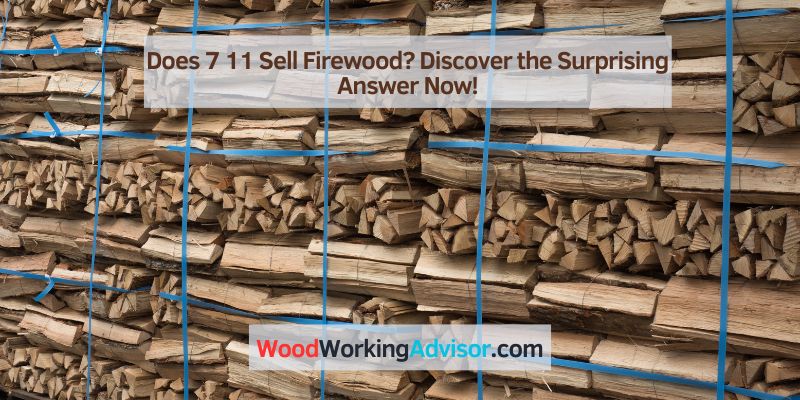 Does 7 11 Sell Firewood