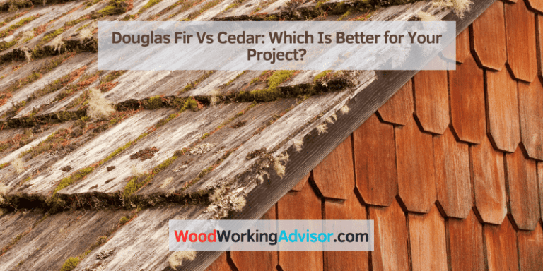 Douglas Fir Vs Cedar
