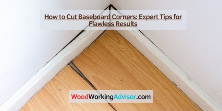 How to Cut Baseboard Corners