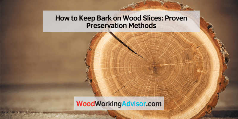 How to Keep Bark on Wood Slices