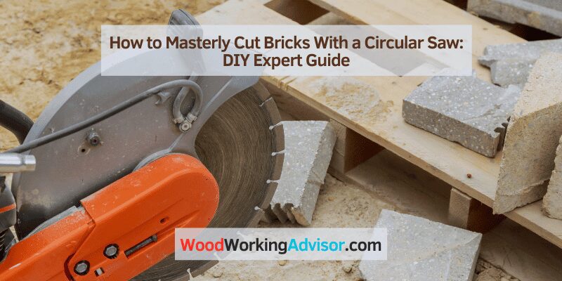 how to cut bricks with a circular saw