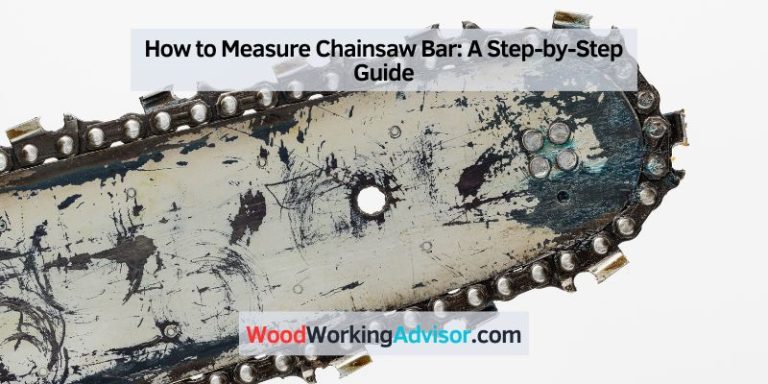 How to Measure Chainsaw Bar