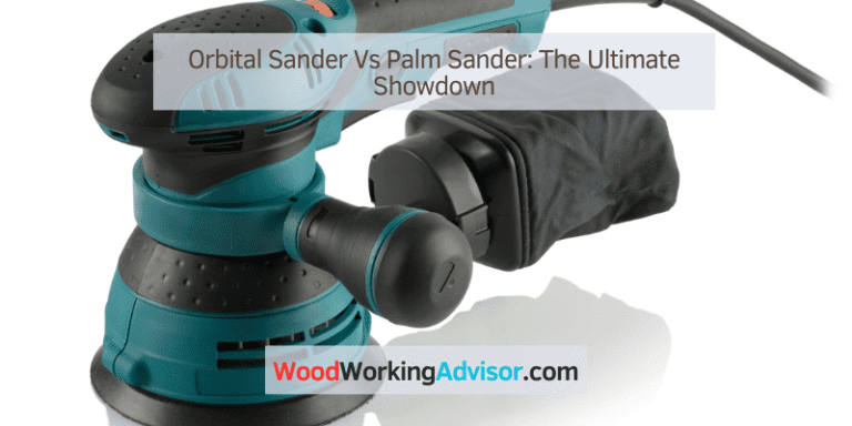 Orbital Sander Vs Palm Sander