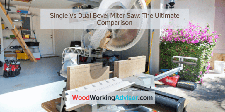 Single Vs Dual Bevel Miter Saw