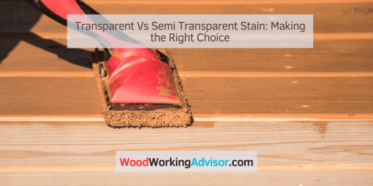 Transparent Vs Semi Transparent Stain