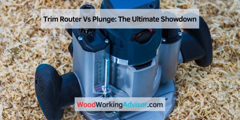 Trim Router Vs Plunge