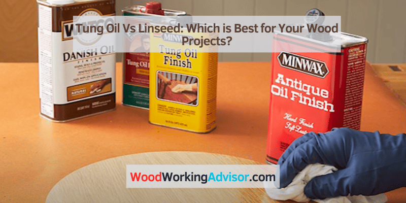 Tung Oil Vs Linseed