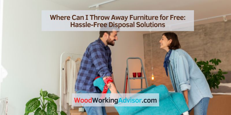 Where Can I Throw Away Furniture for Free
