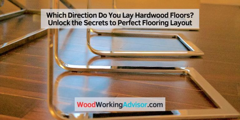 Which Direction Do You Lay Hardwood Floors