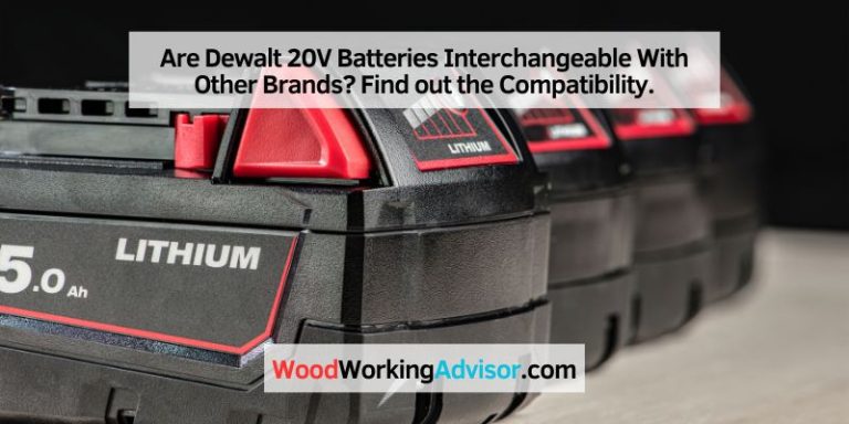 Are Dewalt 20V Batteries Interchangeable With Other Brands