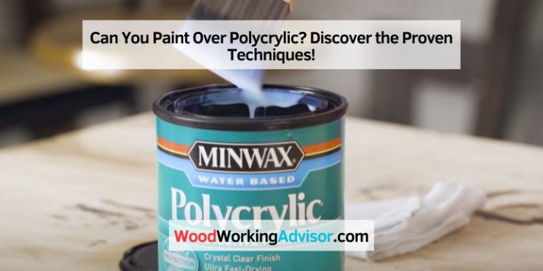Can You Paint Over Polycrylic