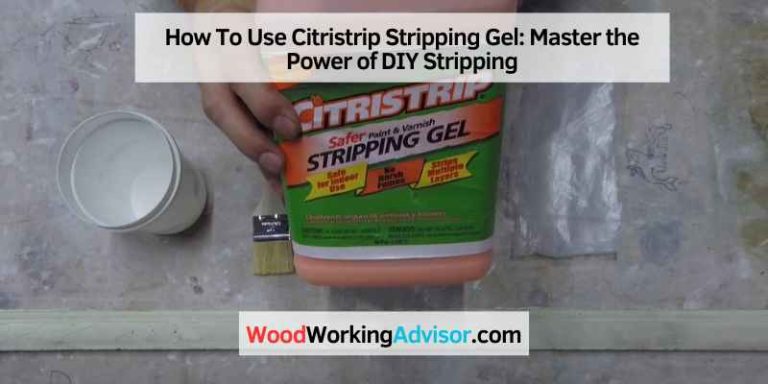 How To Use Citristrip Stripping Gel