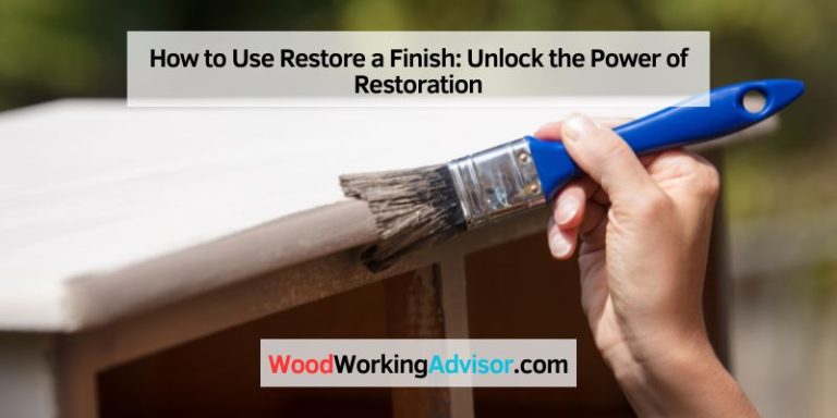 How to Use Restore a Finish