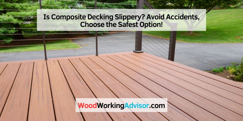 Is Composite Decking Slippery