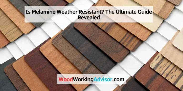 Is Melamine Weather Resistant