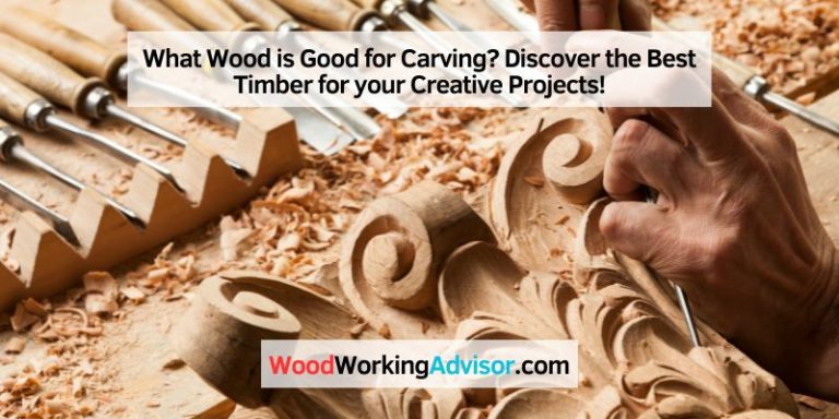 What Wood is Good for Carving