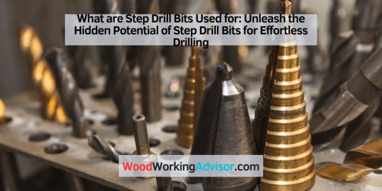 What are Step Drill Bits Used for