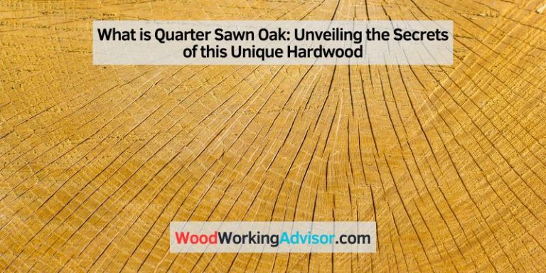 What is Quarter Sawn Oak