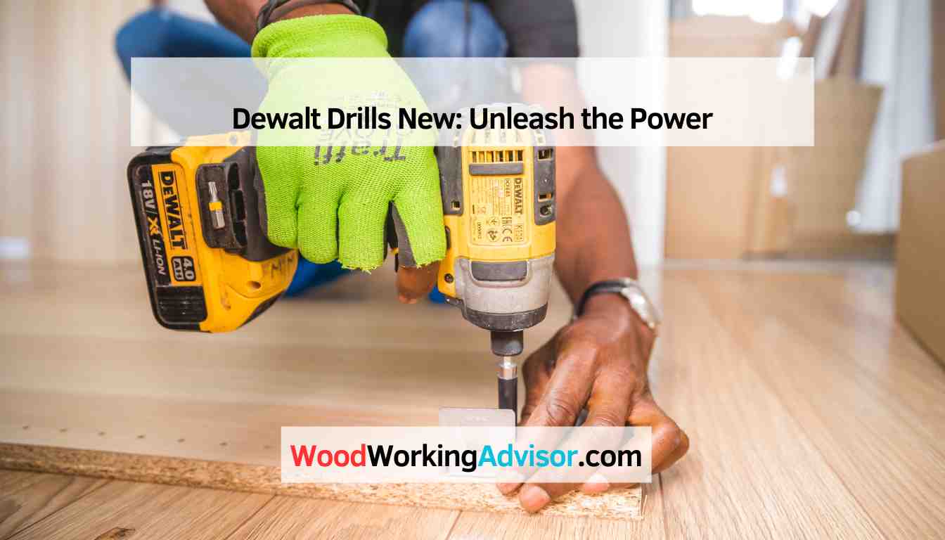 Dewalt Drills New
