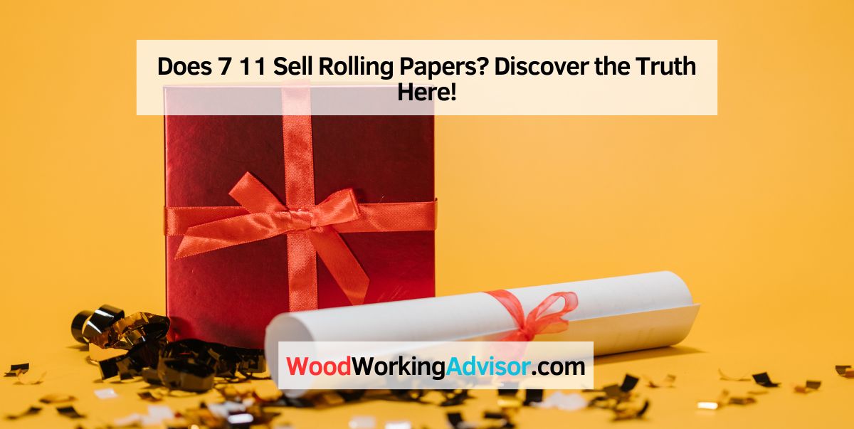 Does 7 11 Sell Rolling Papers