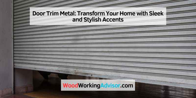 Door Trim Metal