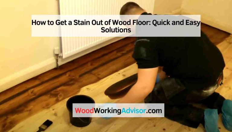 How to Get a Stain Out of Wood Floor