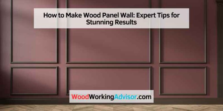How to Make Wood Panel Wall