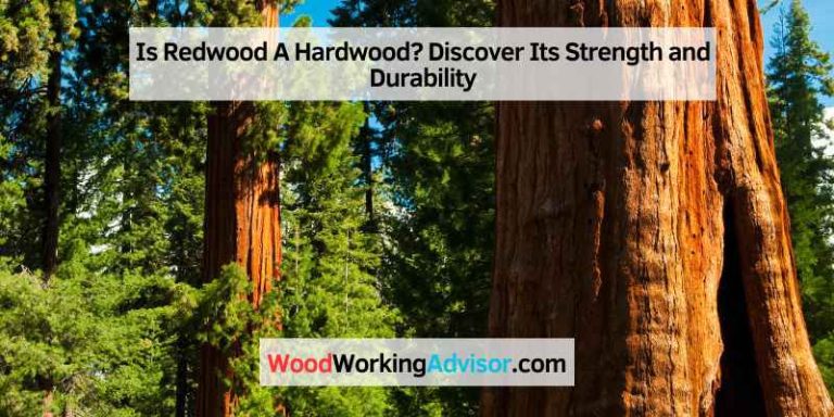 Is Redwood A Hardwood