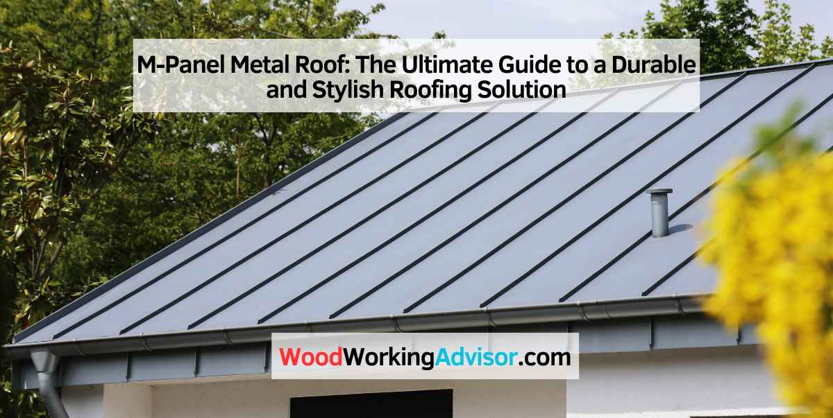 M-Panel Metal Roof
