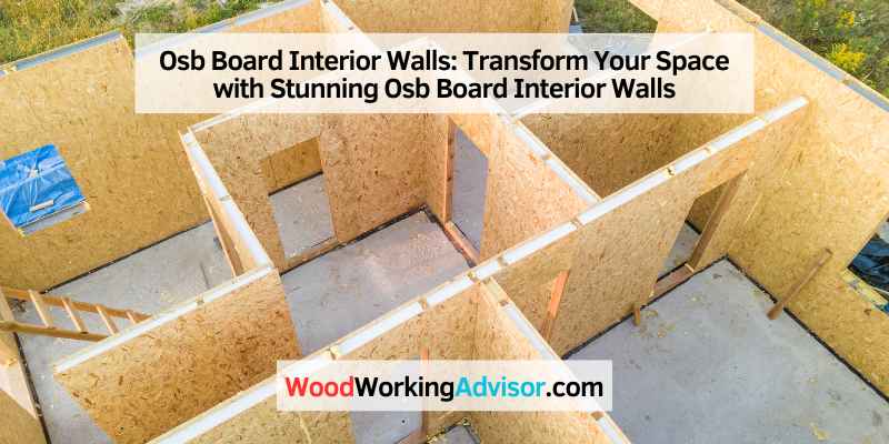 Osb Board Interior Walls