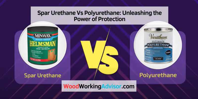 Spar Urethane Vs Polyurethane