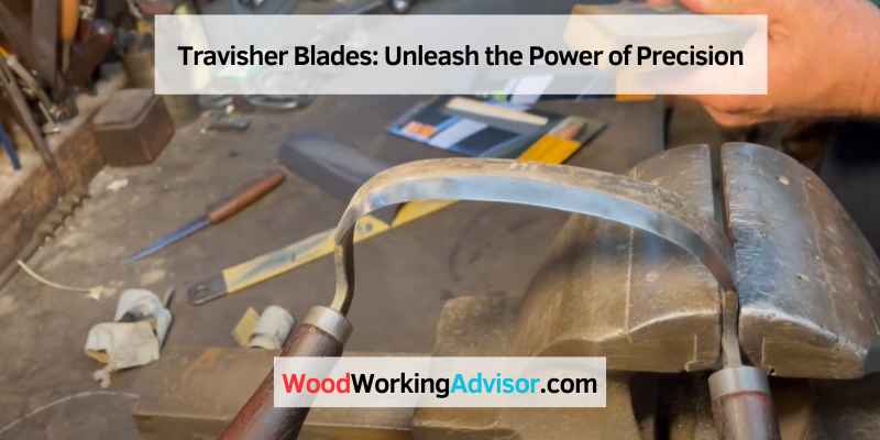 Travisher Blades