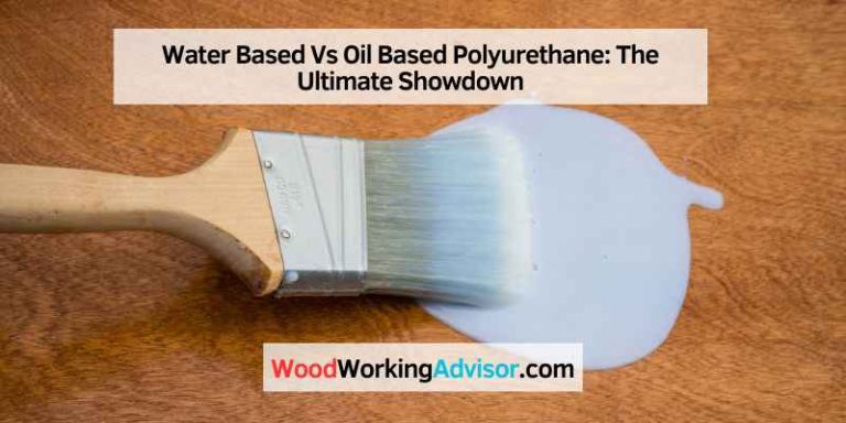 Water Based Vs Oil Based Polyurethane