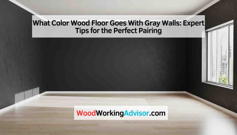 What Color Wood Floor Goes With Gray Walls