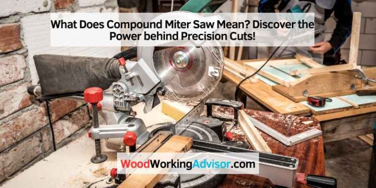 What Does Compound Miter Saw Mean