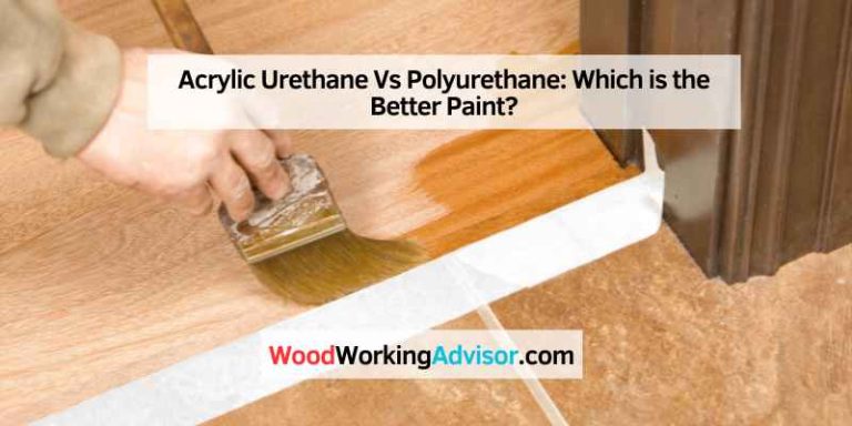 Acrylic Urethane Vs Polyurethane