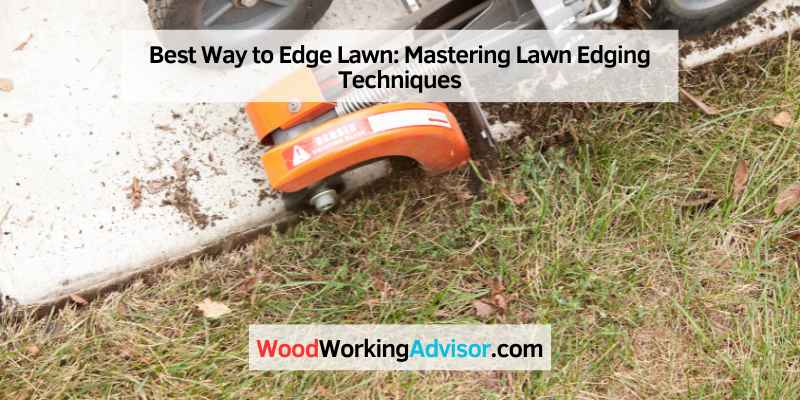 Best Way to Edge Lawn