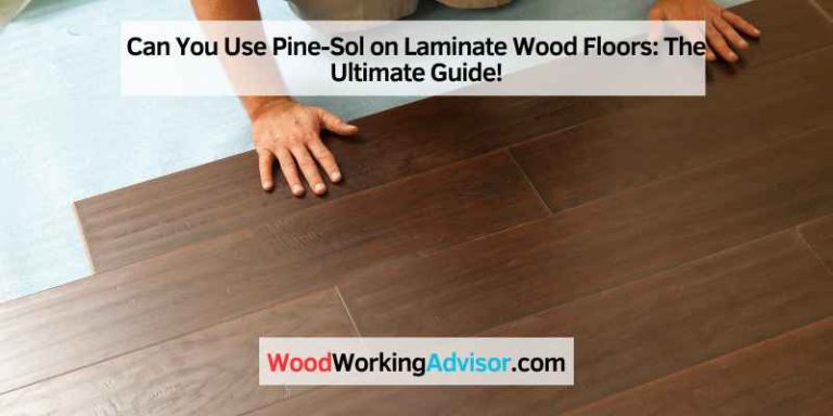 Can You Use Pine-Sol on Laminate Wood Floors