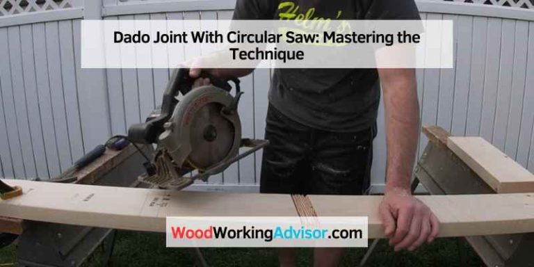 Dado Joint With Circular Saw