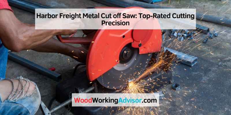 Harbor Freight Metal Cut off Saw